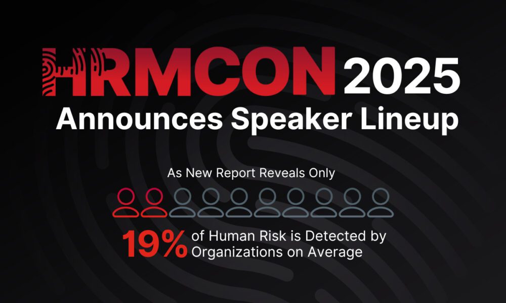 living-security-unveils-hrmcon-2025-speakers-as-report-finds-firms-detect-just-19%-of-human-risk