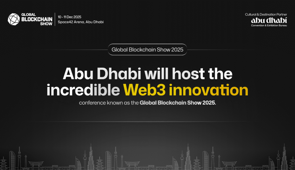 global-blockchain-show-2025-to-spotlight-web3-innovation-in-abu-dhabi